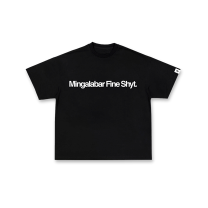"Mingalabar Fine Shyt" Graphic Tee