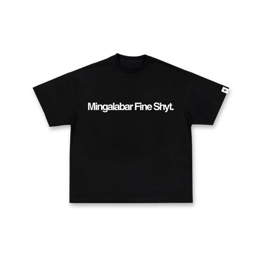 "Mingalabar Fine Shyt" Graphic Tee